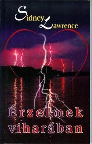 Sidney Lawrence Érzelmek viharában Antikvár