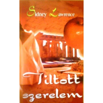 Sidney Lawrence: Tiltott szerelem Antikvár