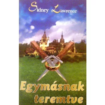 Sidney Lawrence: Egymásnak teremtve