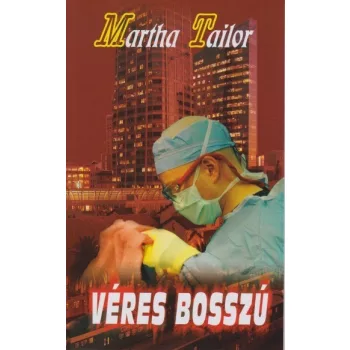Martha Tailor - Véres bosszú Jó állapotú antikvár