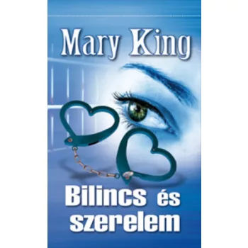Mary King: Bilincs és szerelem Jó állapotú antikvár