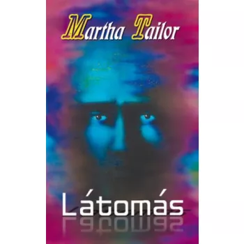 Martha Tailor - Látomás Antikvár