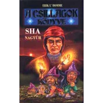   Erik L'Homme:Sha ​nagyúr (A Csillagok Könyve 2.) antikvár