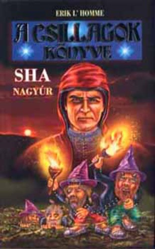 Erik L'Homme:Sha ​nagyúr (A Csillagok Könyve 2.) antikvár