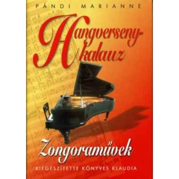   Pándi Marianne: Hangversenykalauz IV. Zongoraművek Antikvár