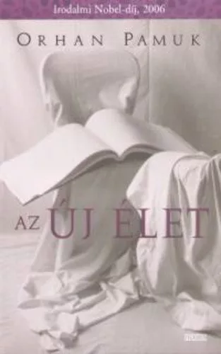 Orhan Pamuk: Az új élet