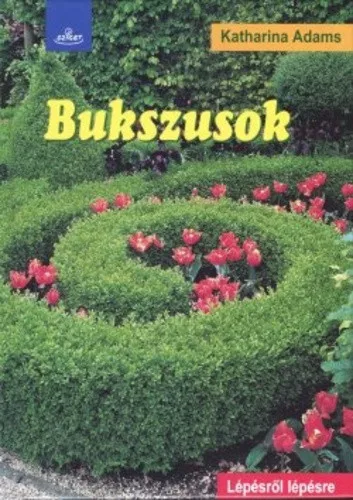 Katharina Adams: Bukszusok Jó állapotú szépséghibás