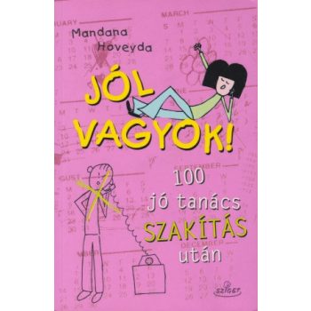 Mandana Hoveyda - Jól ​vagyok - 100 jótanács szakítás után
