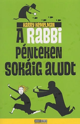 Harry Kemelman: A rabbi pénteken sokáig aludt Antikvár