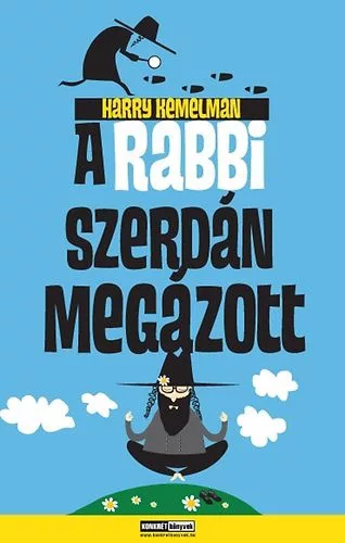 Harry Kemelman: A rabbi szerdán megázott Antikvár