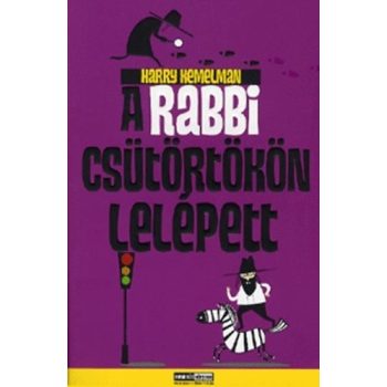   Harry Kemelman: A rabbi csütörtökön lelépett Szépséghibás