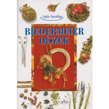   Marisa Righetti Pioega, Anita Miatto Gallo - Biedermeier ​díszek - Jó állapotú antikvár