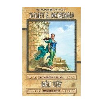   Déli tűz II. - Az Aldabreshi csillag sorozat első könyve - antikvár