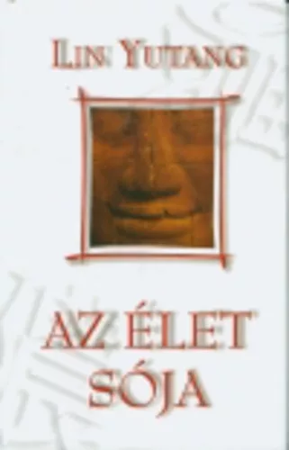 Lin Yutang: Az ​élet sója