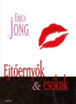 Erica Jong: Ejtőernyők ​& csókok Antikvár