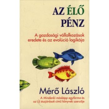 Mérő László: Az élő pénz Antikvár