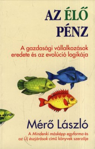 Mérő László: Az élő pénz Antikvár