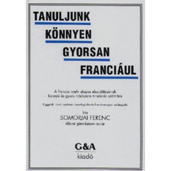   Somorjai Ferenc: Tanuljunk ​könnyen gyorsan franciául! antikvár