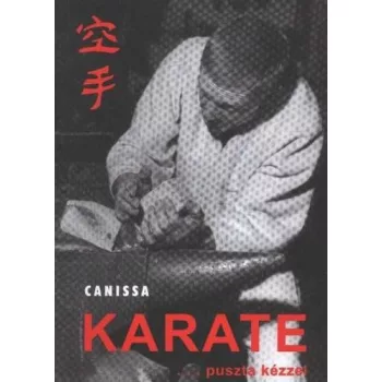 Peter Pawelz: Karate … puszta kézzel