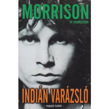 Szöllősi Péter (szerk.) - Indián ​varázsló - In memoriam Jim Morrison