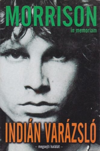 Szöllősi Péter (szerk.) - Indián ​varázsló - In memoriam Jim Morrison