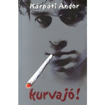 Kárpáti Andor: Kurvajó! Antikvár