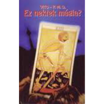 Vito · P. M. D.: Ez ​nektek mágia? antikvár