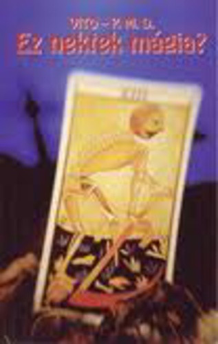 Vito · P. M. D.: Ez ​nektek mágia? antikvár