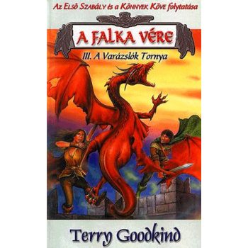   Terry Goodkind: A falka vére III. A Varázslók Tornya ANTIKVÁR