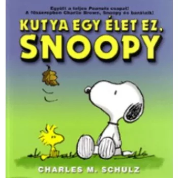 Kutya egy élet ez, Snoopy  Jó állapotú antikvár