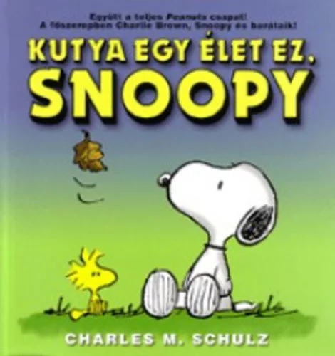 Kutya egy élet ez, Snoopy  Jó állapotú antikvár