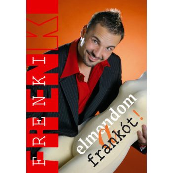 VV Frenki: Elmondom a frankót!