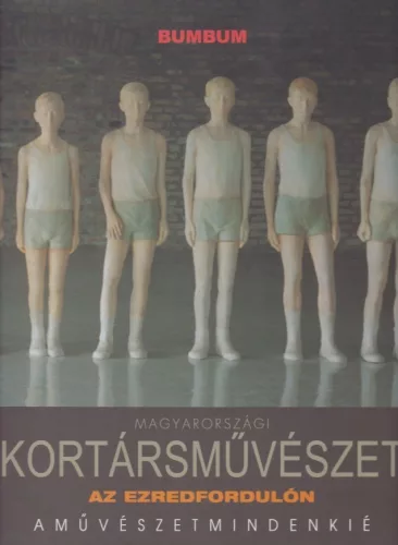Magyarországi kortársművészet- Az ezredfordulón