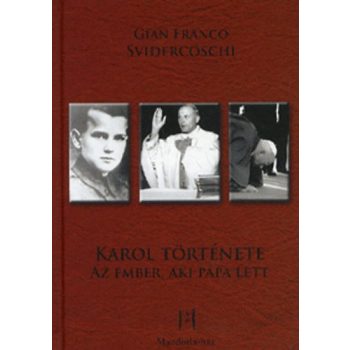   Gian Franco:Svidercoschi: Karol története Jó állapotú Tárolás sérült 