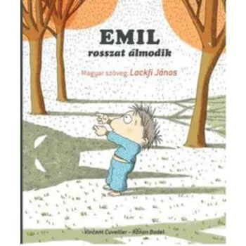 Vincent Cuvellier Emil rosszat álmodik