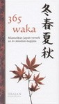 365 waka Klasszikus japán versek az év minden napjára