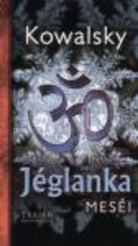 Kowalsky: Jéglanka meséi Antikvár gerincén ragasztott sérülés borító belsöjén a ragasztás miatti szakadás.