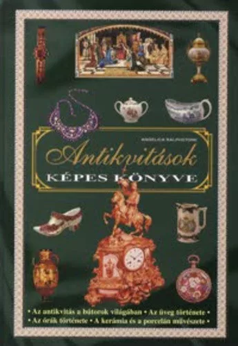 Angelica Ralphstone: Antikvitások képes könyve Tárolás sérült Sérült sarok