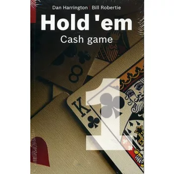   Dan Harrington: Bill Robertie Hold ​'em Cash game I-II. 