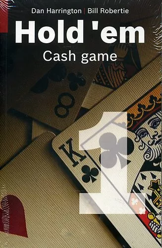 Dan Harrington: Bill Robertie Hold ​'em Cash game I-II. 