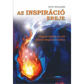   Nick Williams: Az inspiráció ereje Jó állapotú szépséghibás