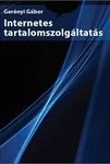 Gerényi Gábor: Internetes ​tartalomszolgáltatás