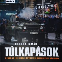   Bodoky Tamás: Túlkapások - Újratöltve - A 2008-as első kiadás bővített és szerkesztett változata