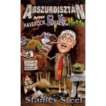 Stanley Steel: Abszurdisztán Antikvár