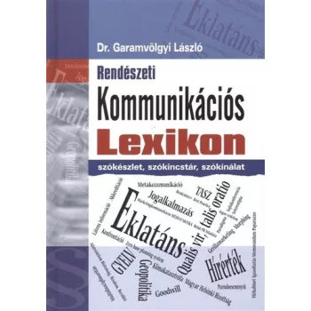  Garamvölgyi László: Rendészeti kommunikációs lexikon Tárolás sérült