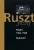 Ruszt József: Napló 1962–1969 / Rekviem 