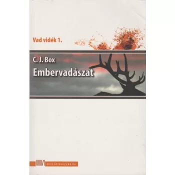 C. J. Box: Embervadászat Jó állapotú antikvár
