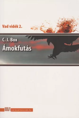 C. J. Box: Ámokfutás Jó állapotú szépséghibás