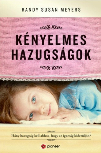 Kényelmes hazugságok