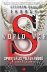   Stephen Paul Thomas: A csend kezdete (World War S – Spirituális világháború 1.)